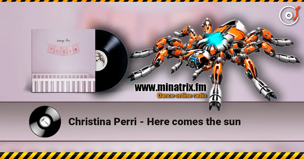 Christina Perri - Here comes the sun online in hoher Qualität hören | Minatrix.FM