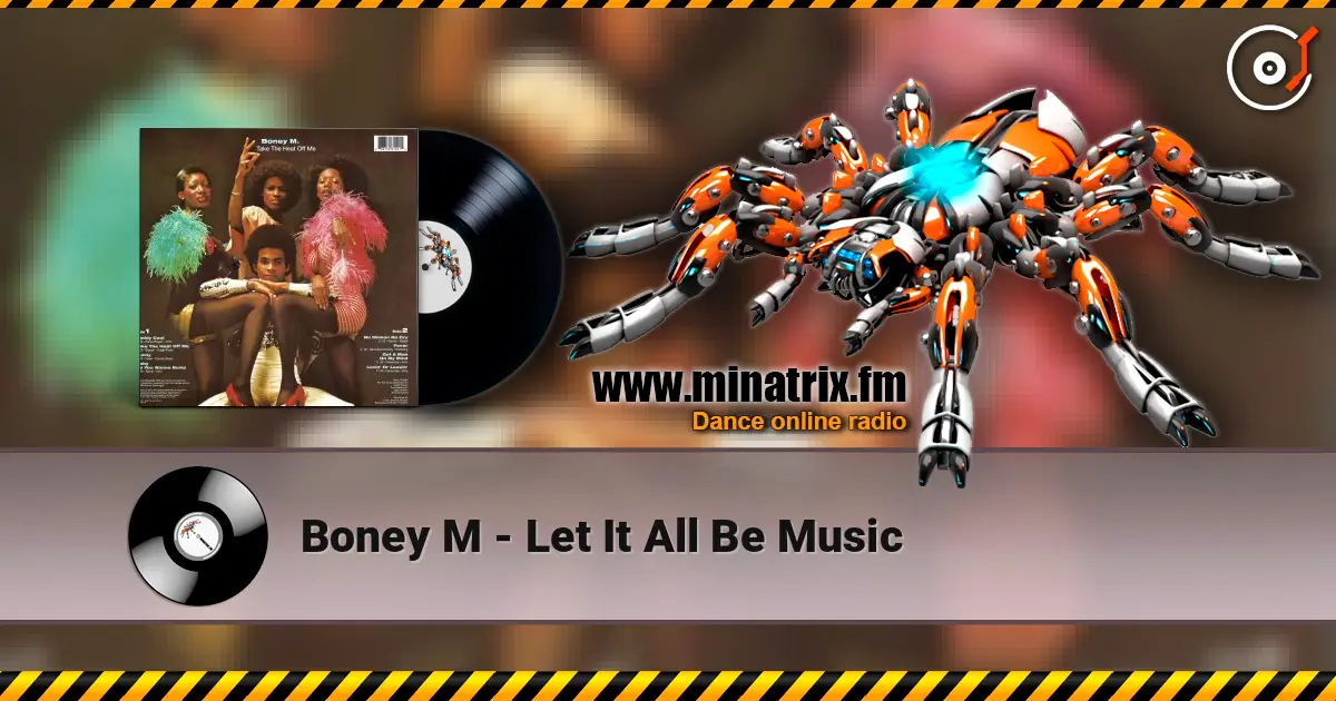 Boney M - Let It All Be Music online in hoher Qualität hören | Minatrix.FM