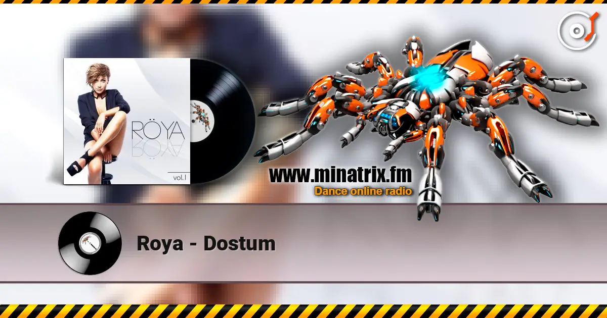 Roya - Dostum online in hoher Qualität hören | Minatrix.FM