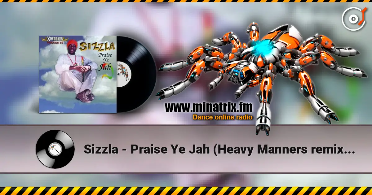 Sizzla - Praise Ye Jah (Heavy Manners remix dub) online in hoher Qualität hören | Minatrix.FM