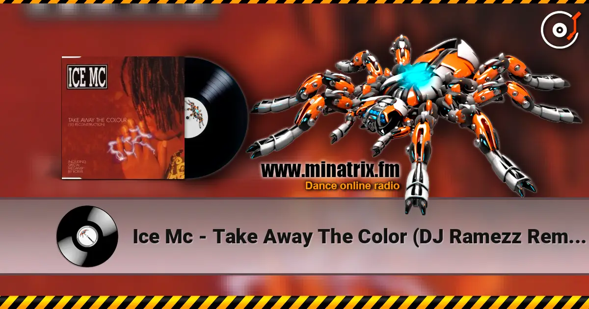 Ice Mc - Take Away The Color (DJ Ramezz Remix) online in hoher Qualität hören | Minatrix.FM