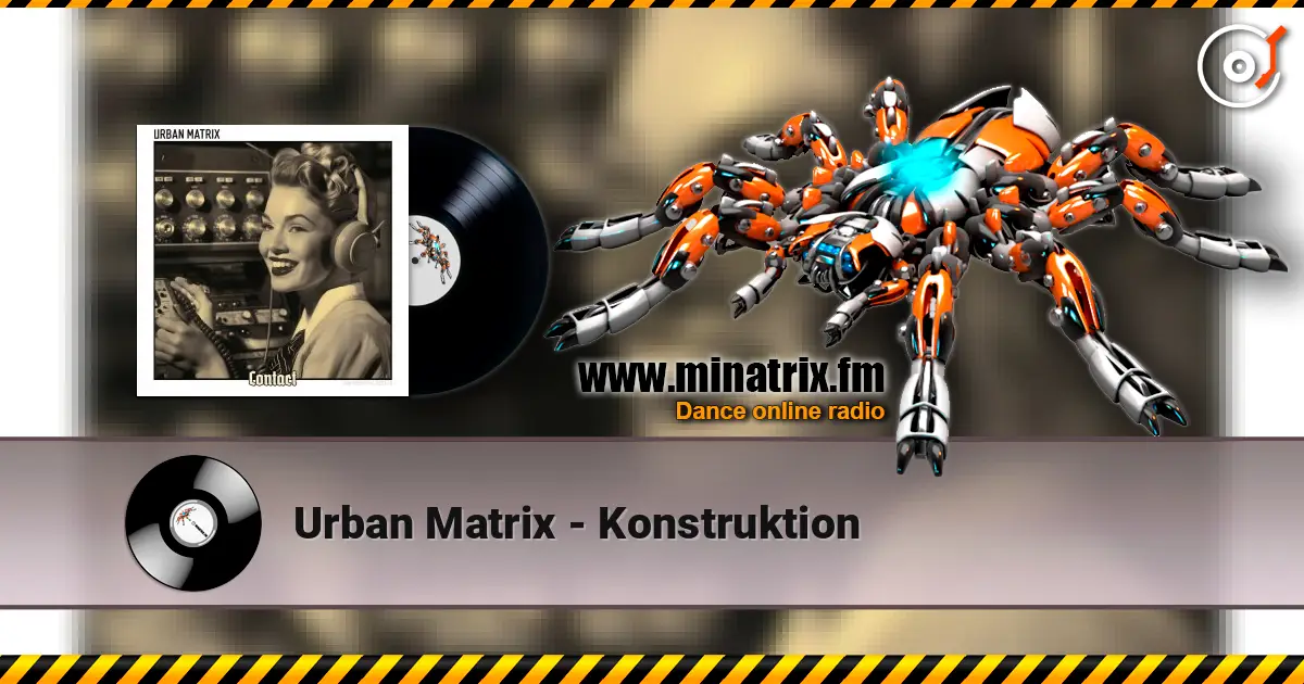Urban Matrix - Konstruktion online in hoher Qualität hören | Minatrix.FM