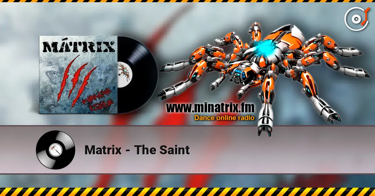 Matrix - The Saint online in hoher Qualität hören | Minatrix.FM