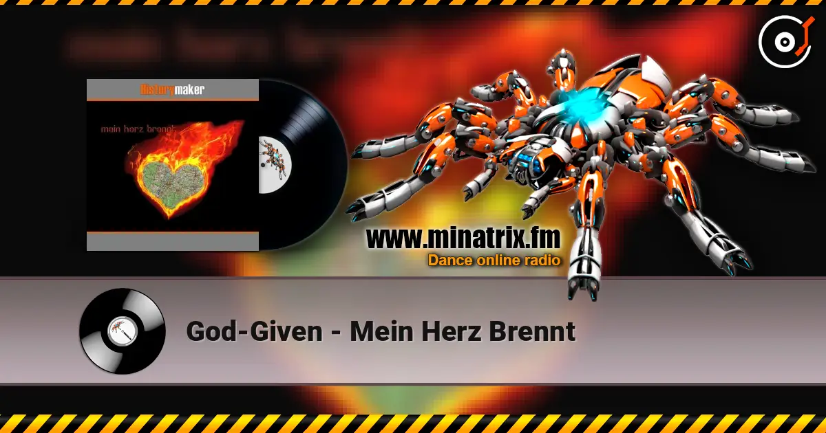 God-Given - Mein Herz Brennt online in hoher Qualität hören | Minatrix.FM