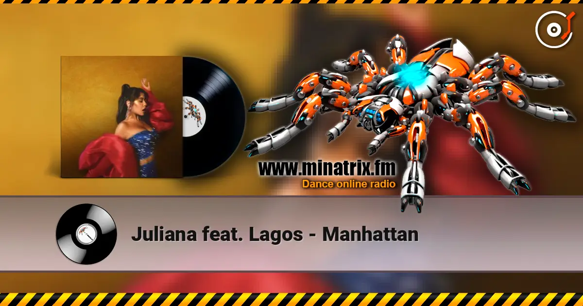 Juliana feat. Lagos - Manhattan online in hoher Qualität hören | Minatrix.FM
