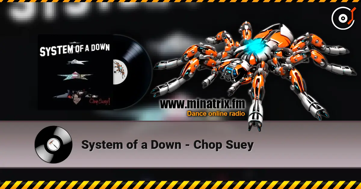 System of a Down - Chop Suey online in hoher Qualität hören | Minatrix.FM