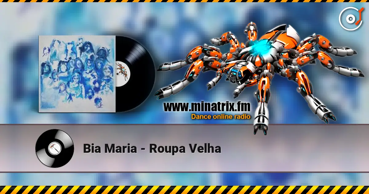 Bia Maria - Roupa Velha online in hoher Qualität hören | Minatrix.FM