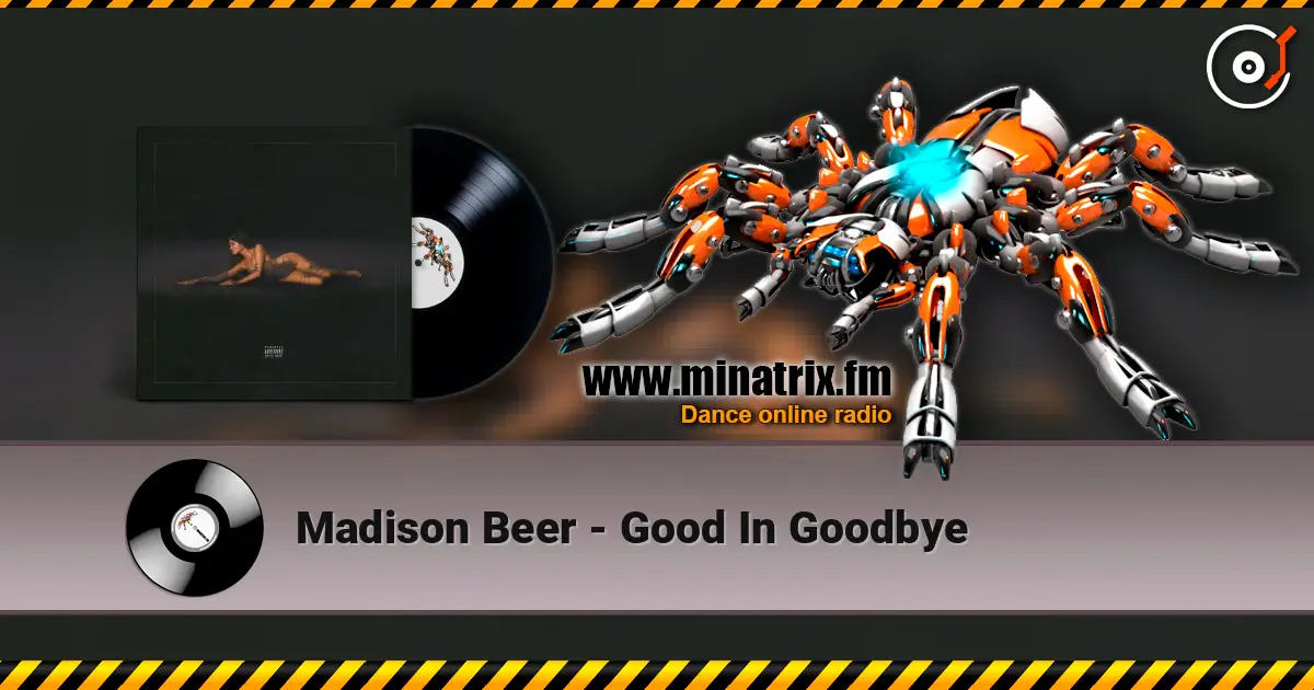 Madison Beer - Good In Goodbye online in hoher Qualität hören | Minatrix.FM