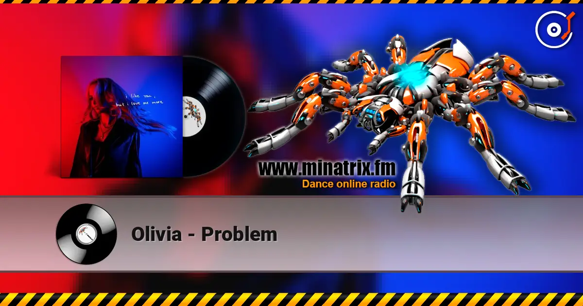 Olivia - Problem online in hoher Qualität hören | Minatrix.FM