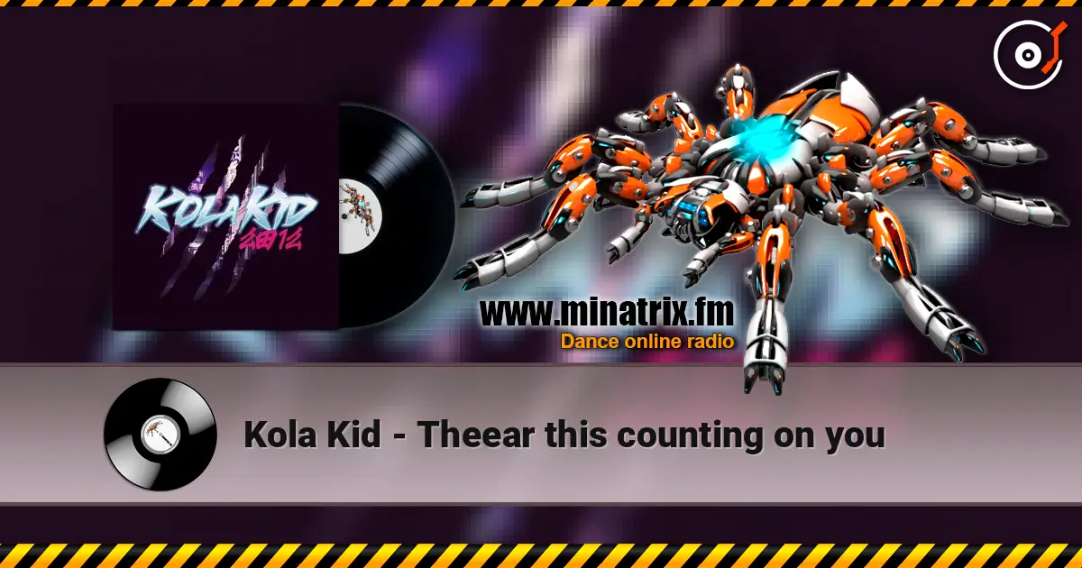 Kola Kid - Theear this counting on you online in hoher Qualität hören | Minatrix.FM