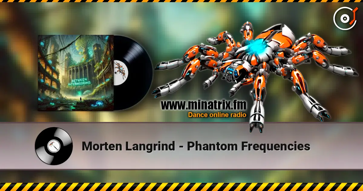 Morten Langrind - Phantom Frequencies online in hoher Qualität hören | Minatrix.FM