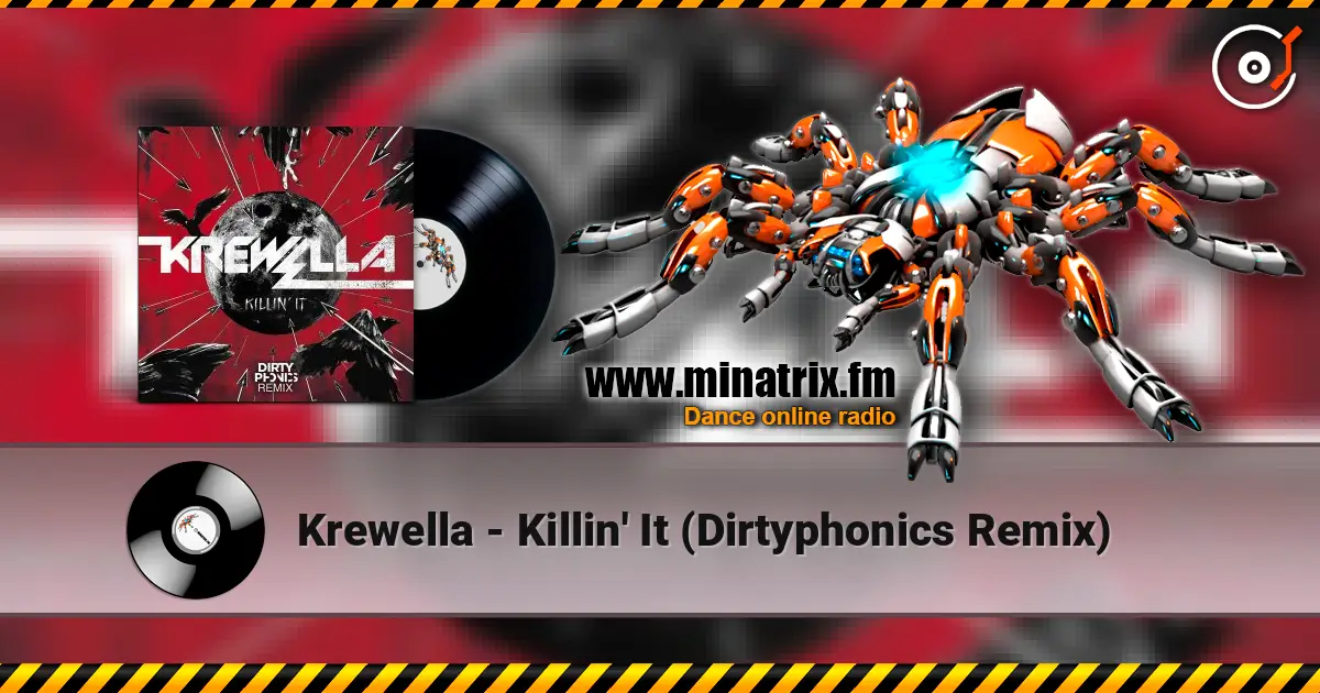 Krewella - Killin' It (Dirtyphonics Remix) online in hoher Qualität hören | Minatrix.FM