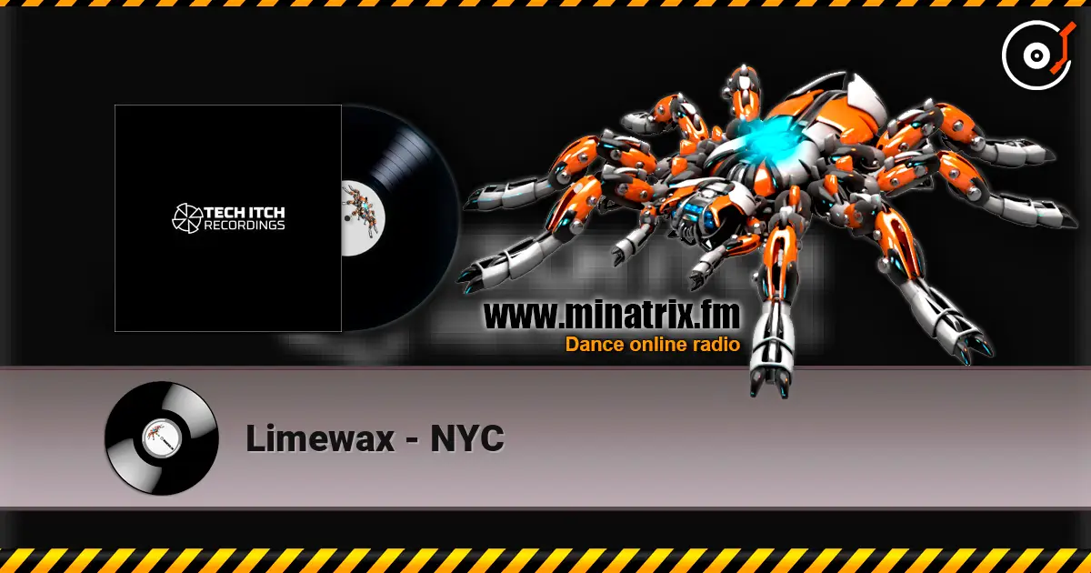 Limewax - NYC online in hoher Qualität hören | Minatrix.FM