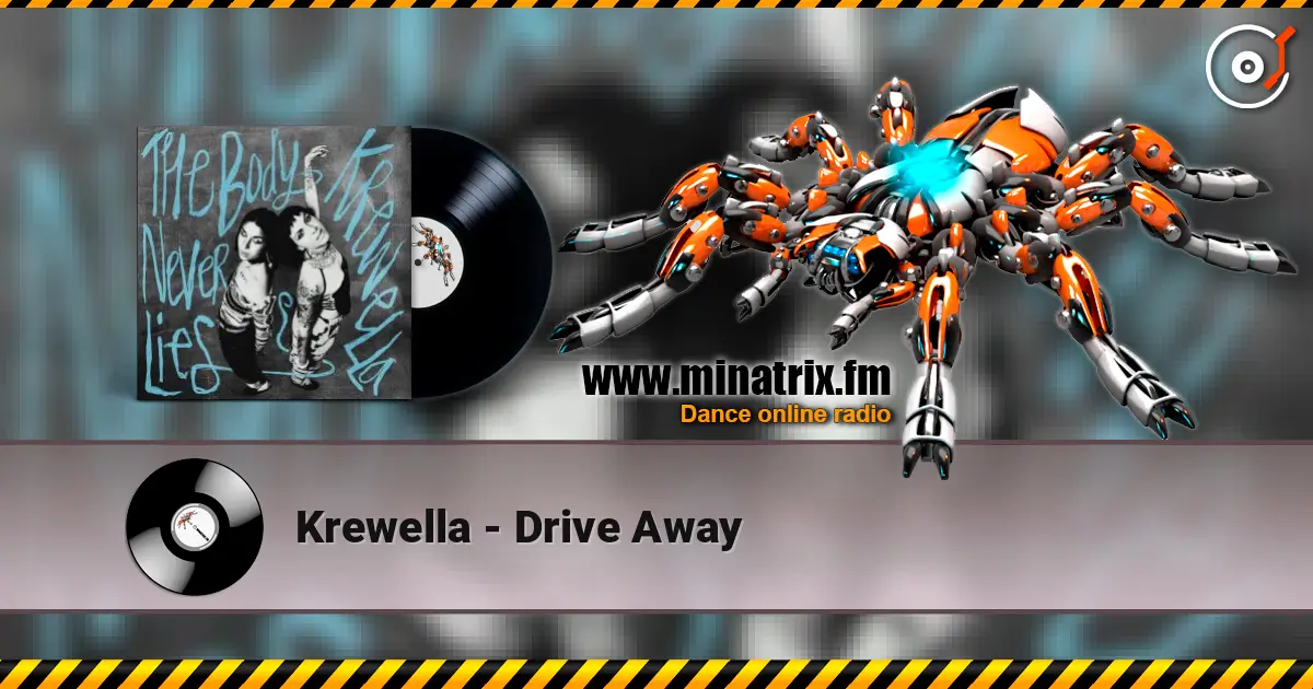 Krewella - Drive Away online in hoher Qualität hören | Minatrix.FM