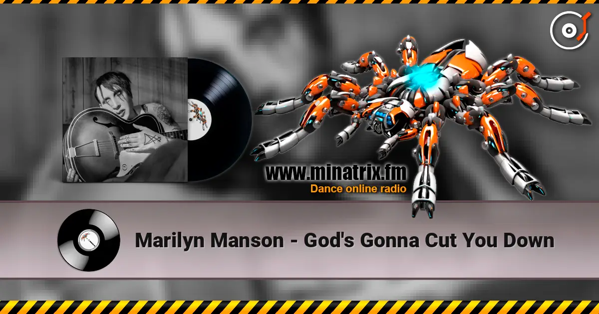 Marilyn Manson - God's Gonna Cut You Down online in hoher Qualität hören | Minatrix.FM