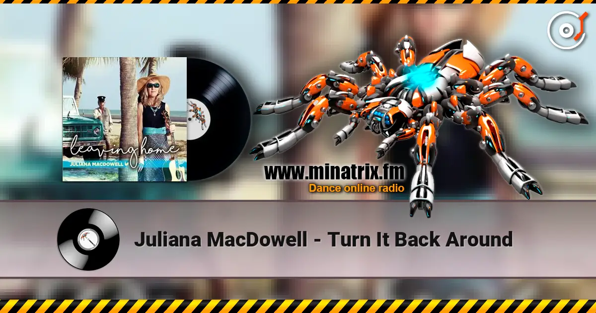 Juliana MacDowell - Turn It Back Around online in hoher Qualität hören | Minatrix.FM