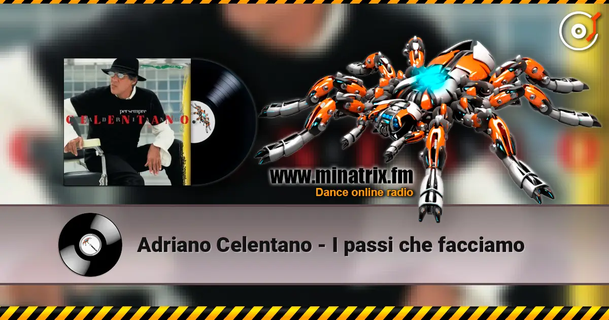 Adriano Celentano - I passi che facciamo online in hoher Qualität hören | Minatrix.FM