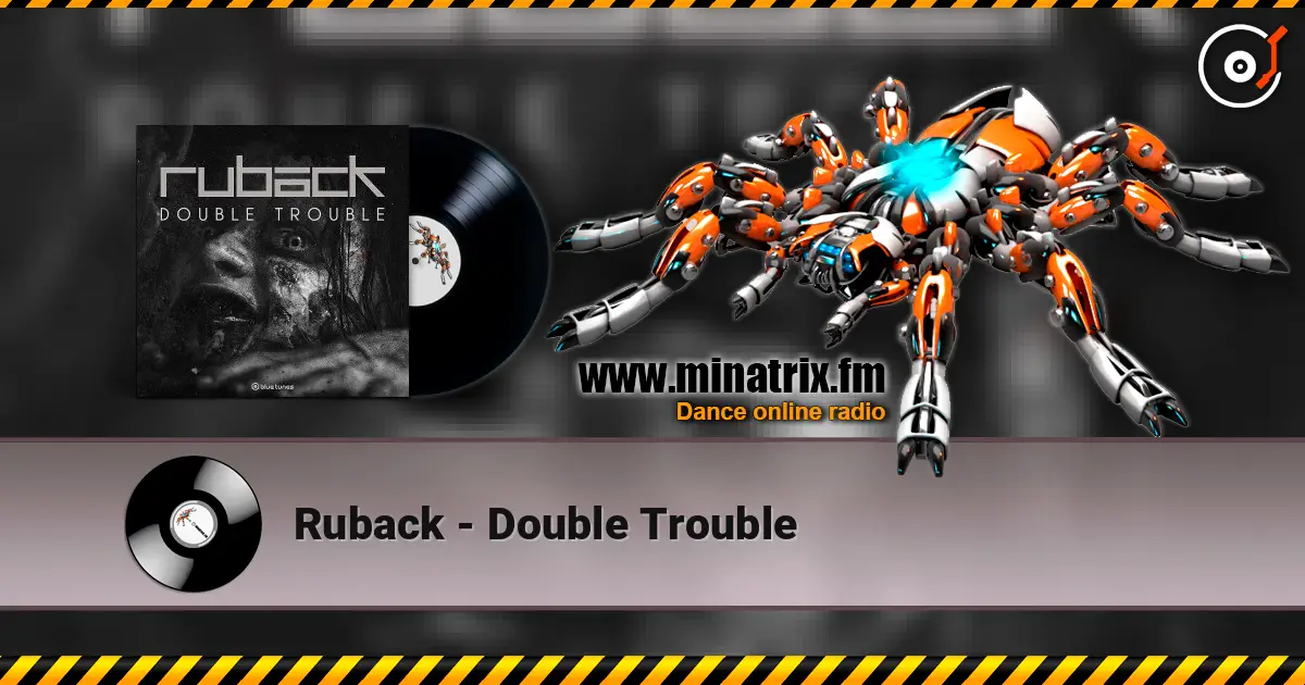Ruback - Double Trouble online in hoher Qualität hören | Minatrix.FM