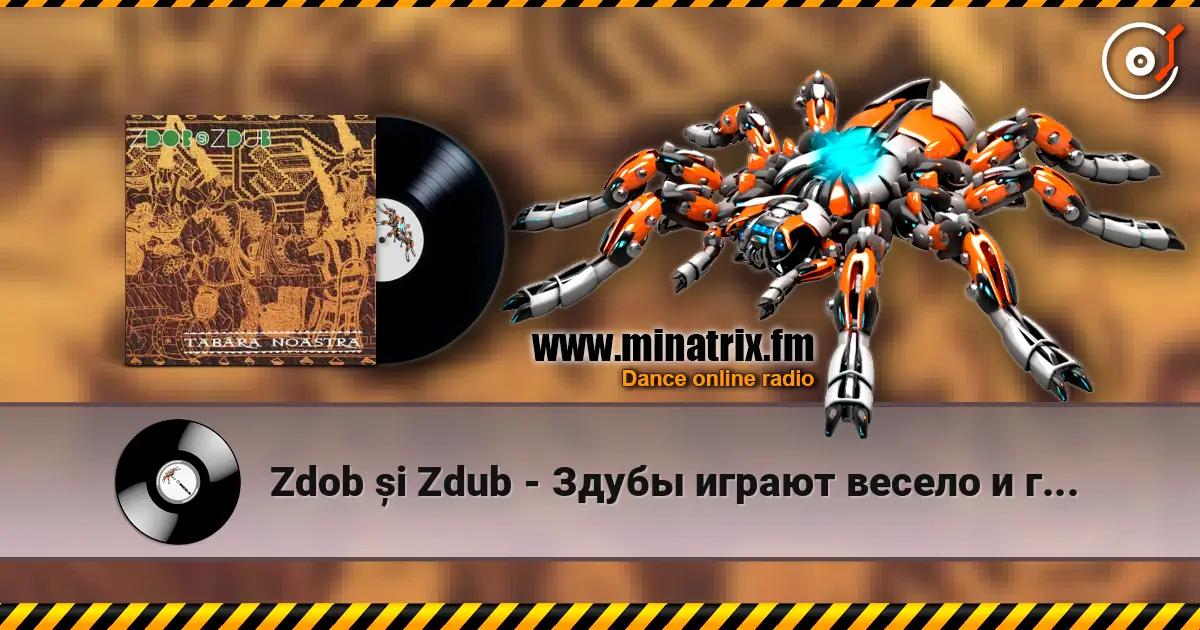 Zdob și Zdub - Здубы играют весело и громко online in hoher Qualität hören | Minatrix.FM