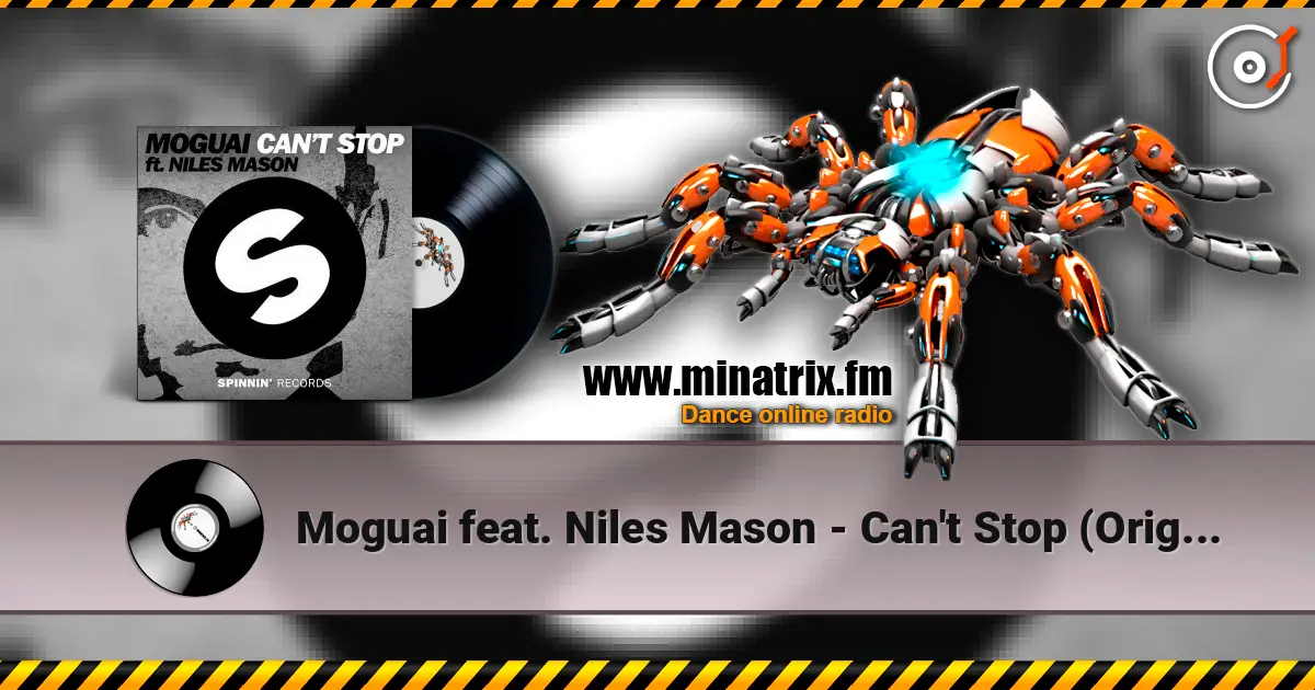 Moguai feat. Niles Mason - Can't Stop (Original Mix) online in hoher Qualität hören | Minatrix.FM