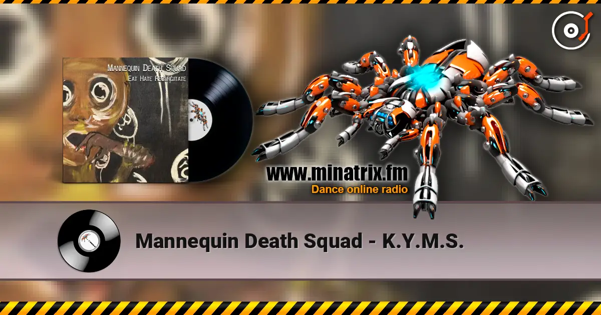Mannequin Death Squad - K.Y.M.S. online in hoher Qualität hören | Minatrix.FM