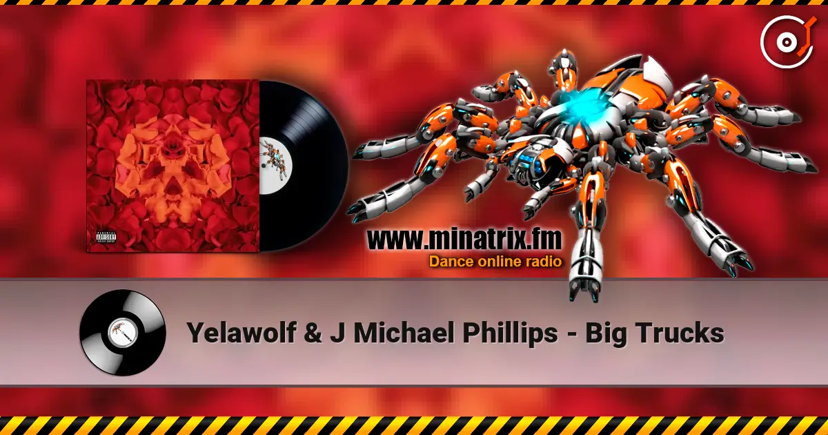 Yelawolf & J Michael Phillips - Big Trucks online in hoher Qualität hören | Minatrix.FM