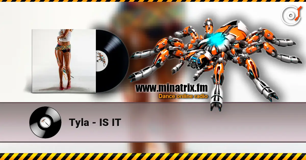 Tyla - IS IT online in hoher Qualität hören | Minatrix.FM