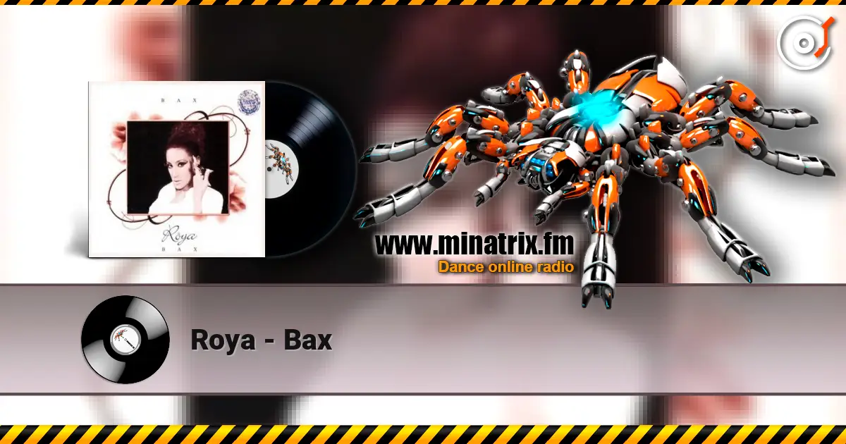 Roya - Bax online in hoher Qualität hören | Minatrix.FM