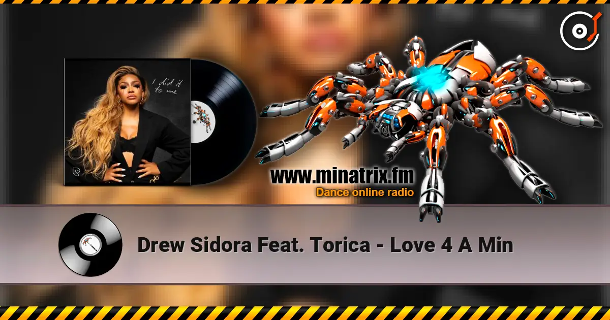 Drew Sidora Feat. Torica - Love 4 A Min online in hoher Qualität hören | Minatrix.FM