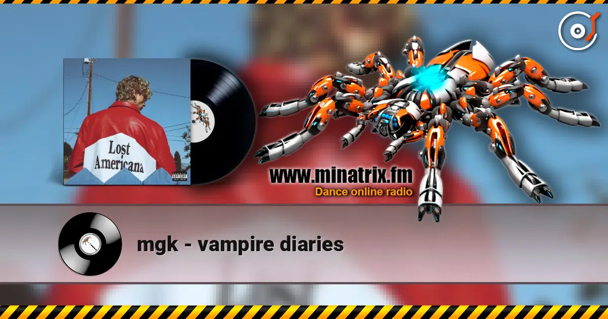mgk - vampire diaries online in hoher Qualität hören | Minatrix.FM