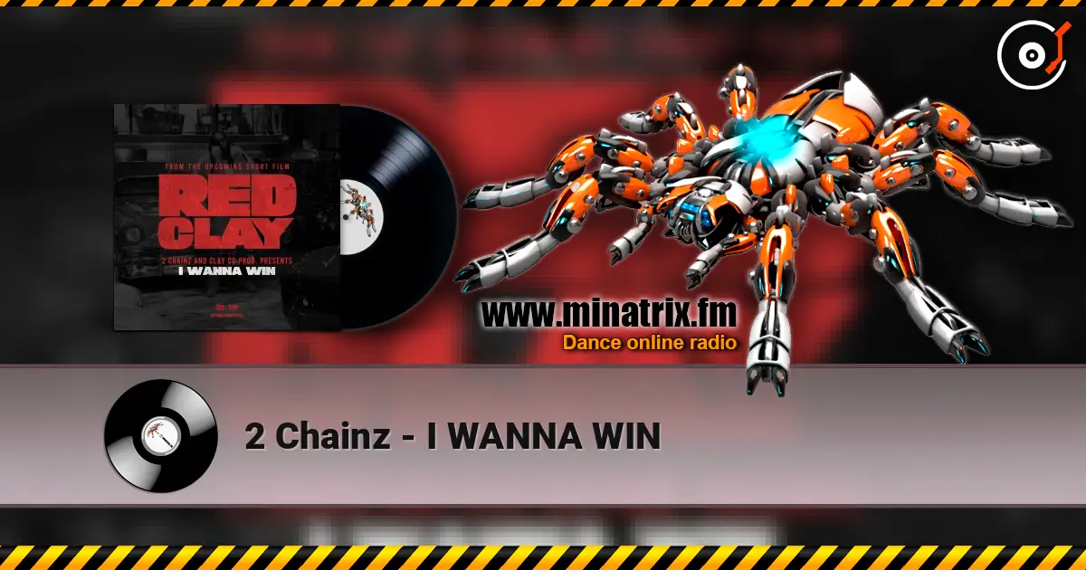 2 Chainz - I WANNA WIN online in hoher Qualität hören | Minatrix.FM