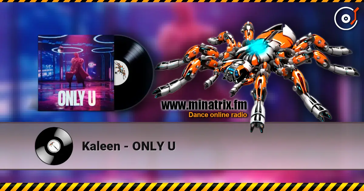 Kaleen - ONLY U online in hoher Qualität hören | Minatrix.FM