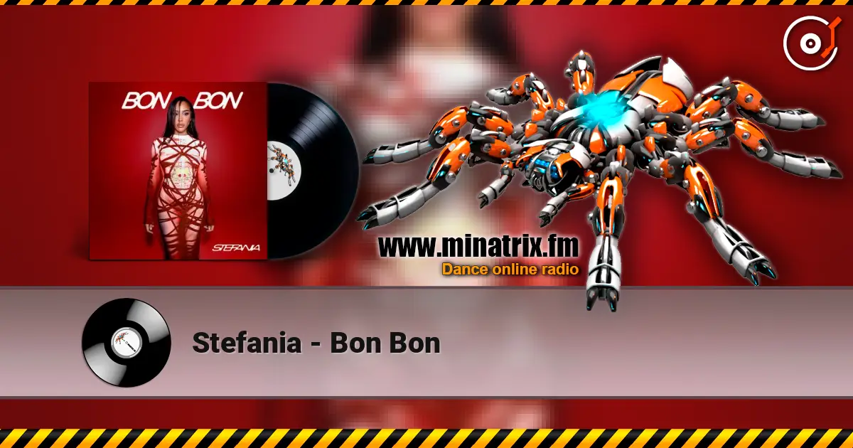 Stefania - Bon Bon online in hoher Qualität hören | Minatrix.FM