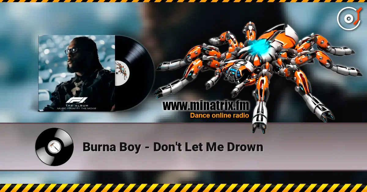 Burna Boy - Don't Let Me Drown online in hoher Qualität hören | Minatrix.FM