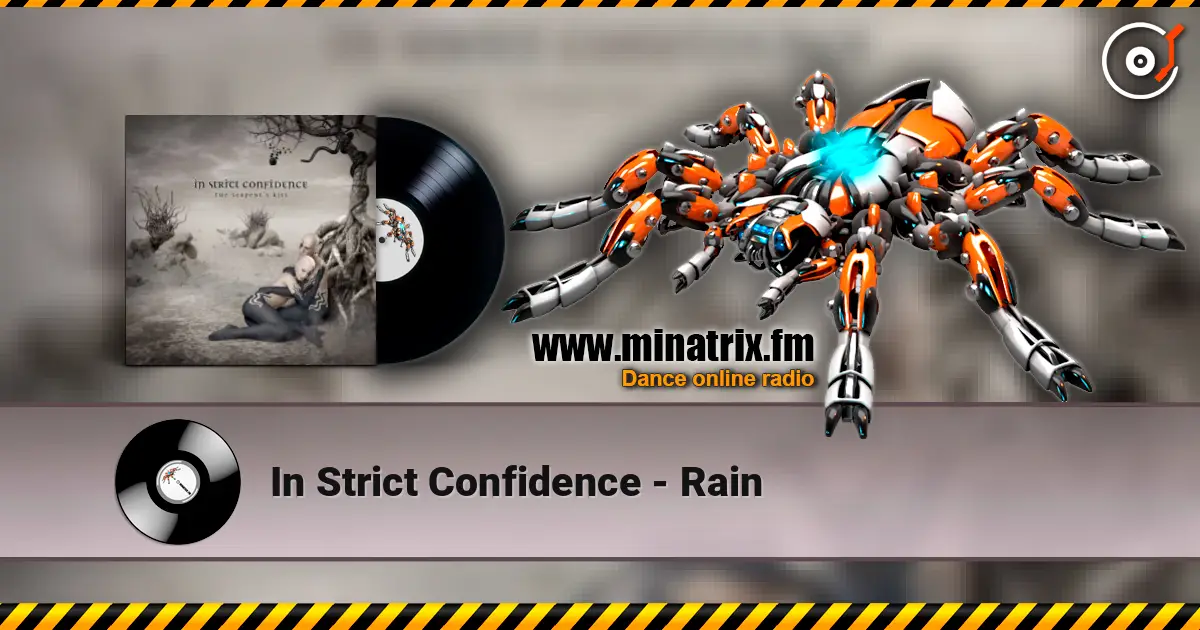 In Strict Confidence - Rain online in hoher Qualität hören | Minatrix.FM