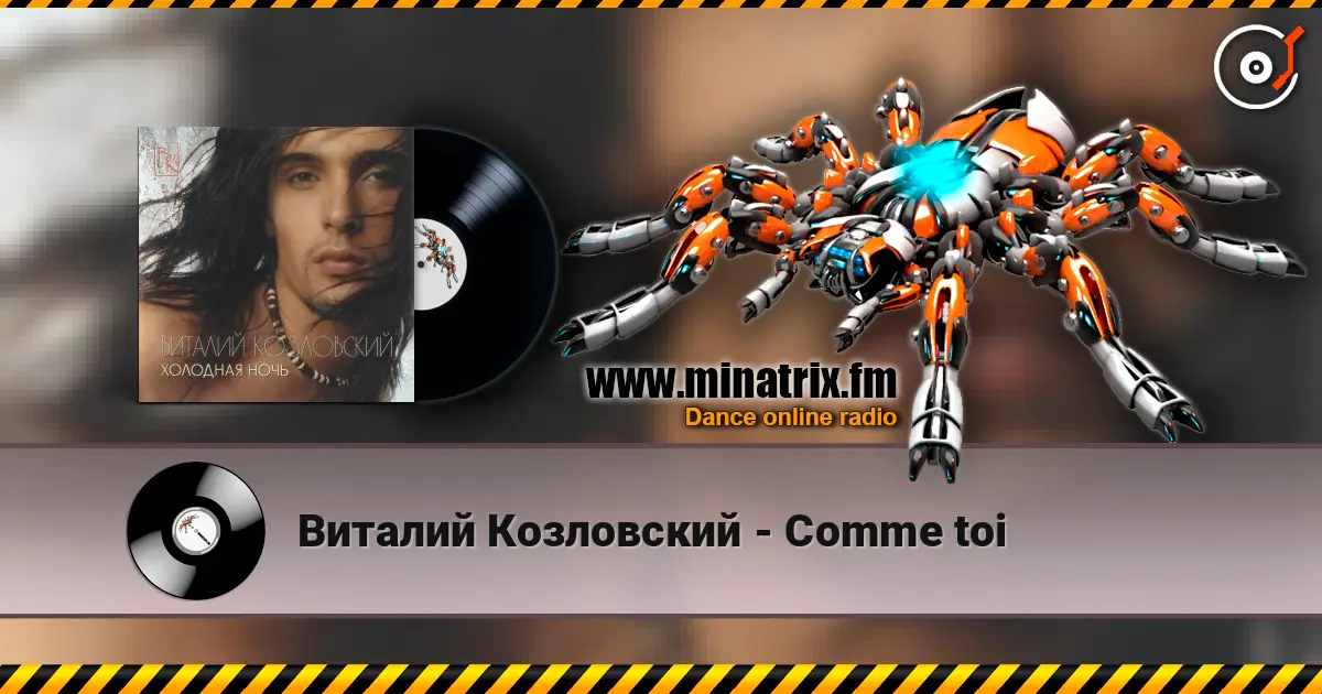 Виталий Козловский - Comme toi online in hoher Qualität hören | Minatrix.FM