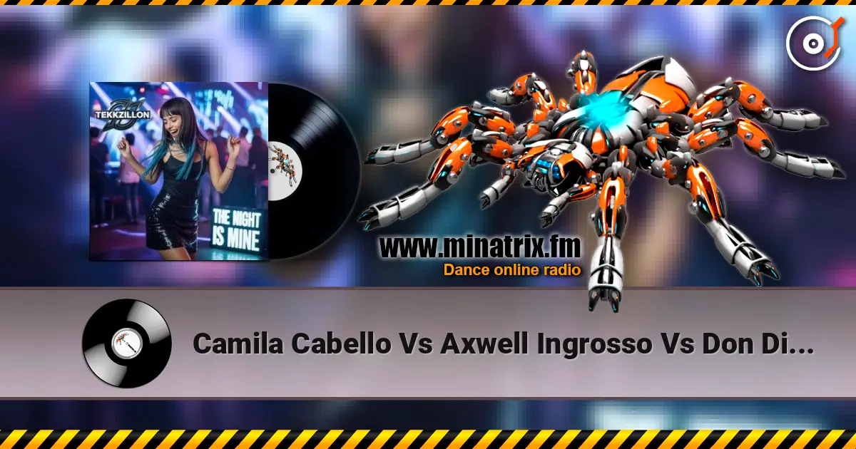 Camila Cabello Vs Axwell Ingrosso Vs Don Diablo - You Can't Change Havana Dreamer online in hoher Qualität hören | Minatrix.FM