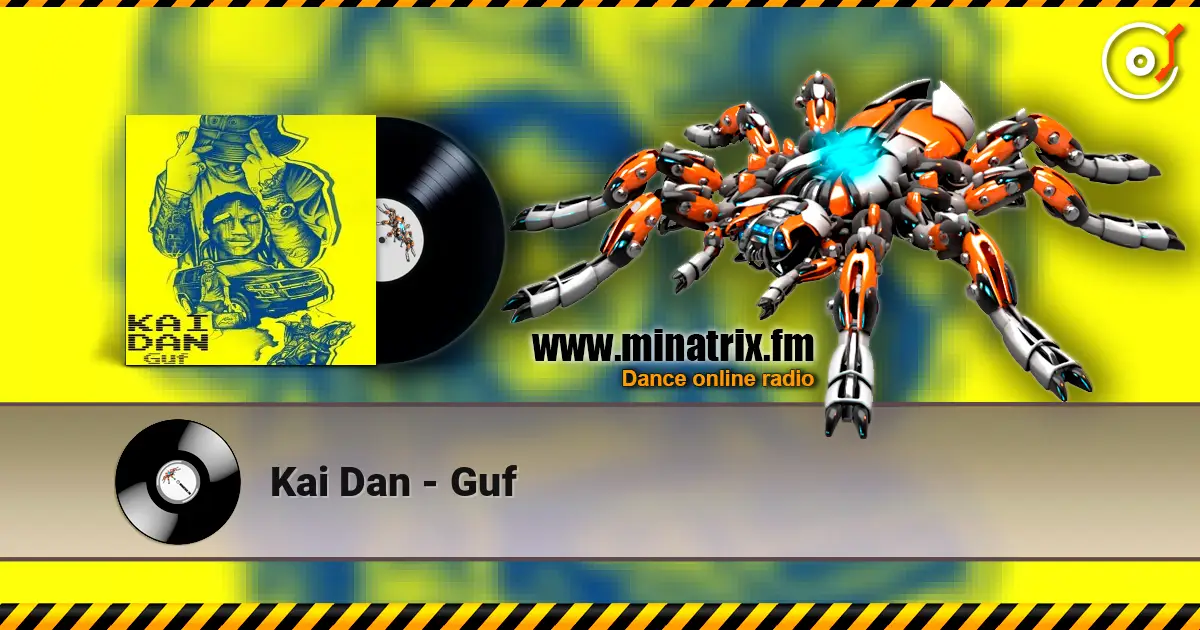 Kai Dan - Guf online in hoher Qualität hören | Minatrix.FM