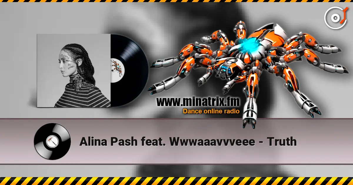 Alina Pash feat. Wwwaaavvveee - Truth online in hoher Qualität hören | Minatrix.FM