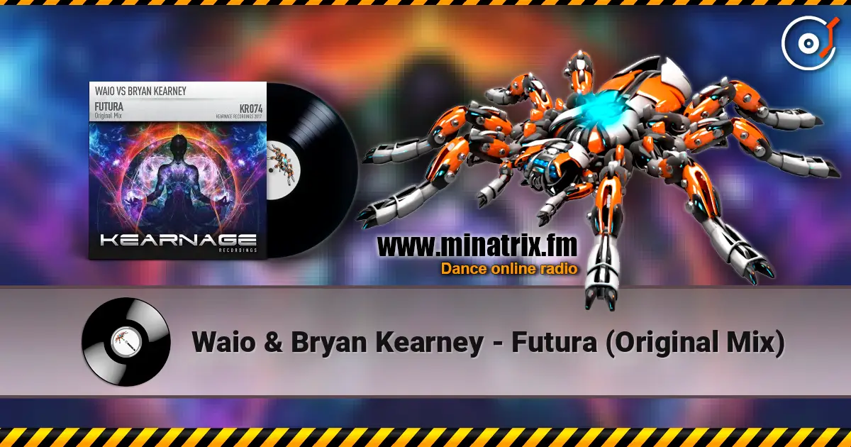 Waio & Bryan Kearney - Futura (Original Mix) online in hoher Qualität hören | Minatrix.FM