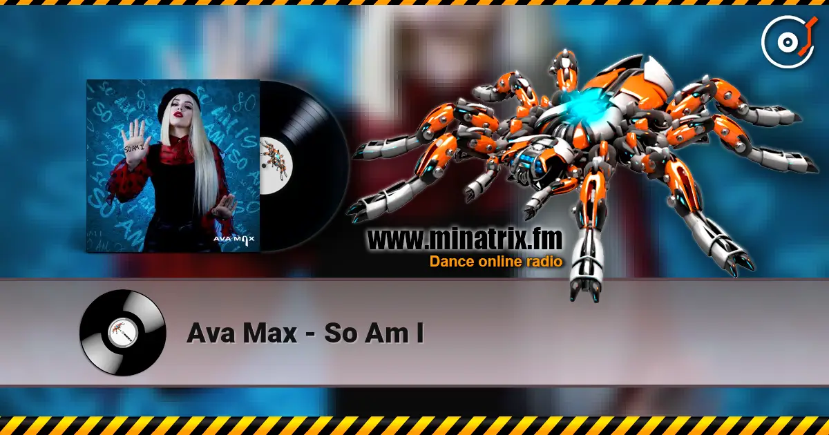 Ava Max - So Am I online in hoher Qualität hören | Minatrix.FM