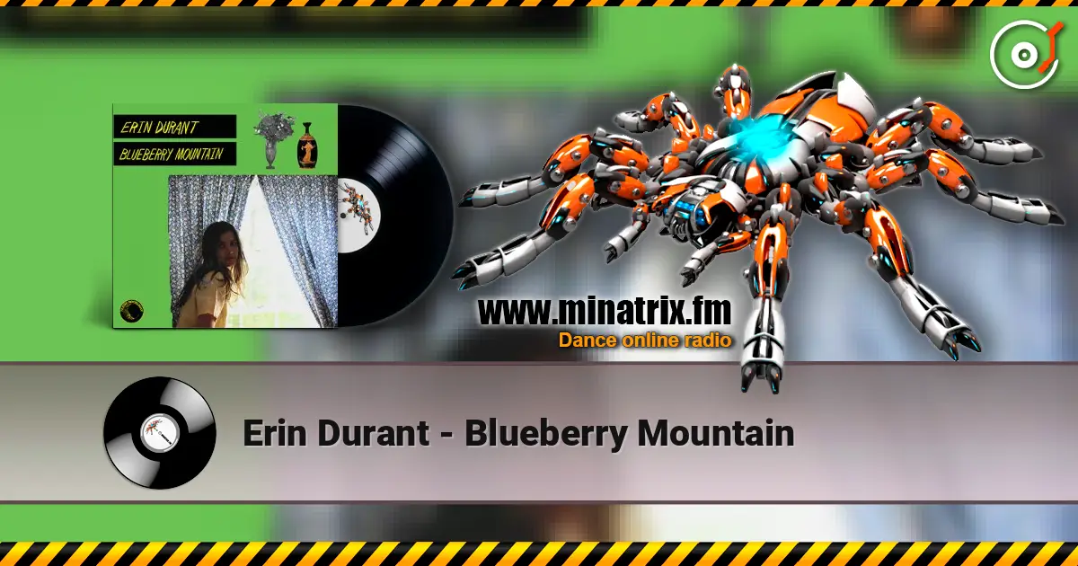 Erin Durant - Blueberry Mountain online in hoher Qualität hören | Minatrix.FM