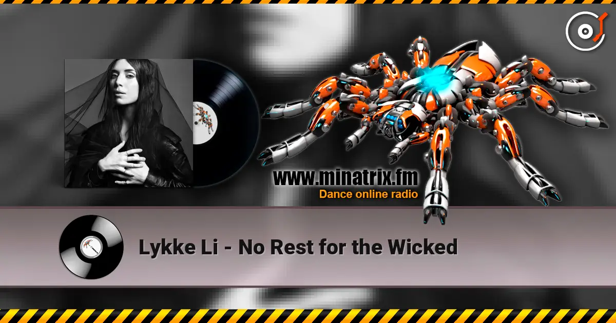 Lykke Li - No Rest for the Wicked online in hoher Qualität hören | Minatrix.FM