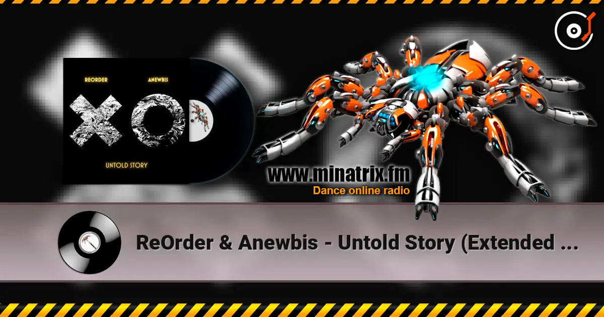 ReOrder & Anewbis - Untold Story (Extended Mix) online in hoher Qualität hören | Minatrix.FM
