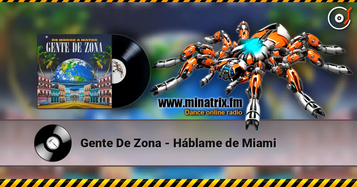 Gente De Zona - Háblame de Miami online in hoher Qualität hören | Minatrix.FM