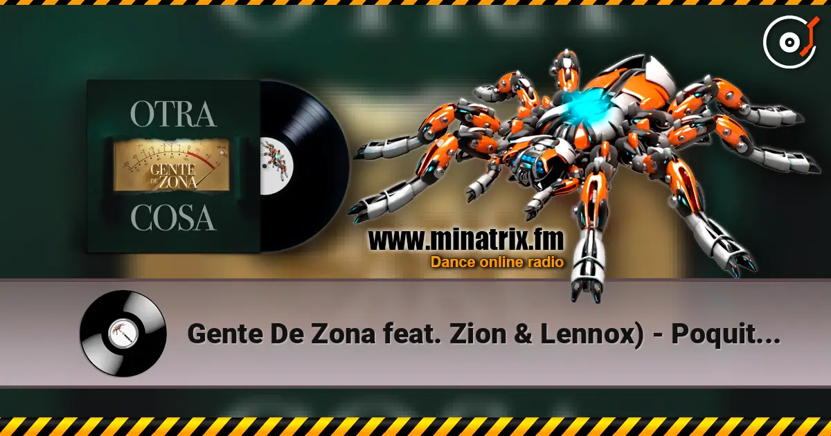 Gente De Zona feat. Zion & Lennox) - Poquito a Poco online in hoher Qualität hören | Minatrix.FM