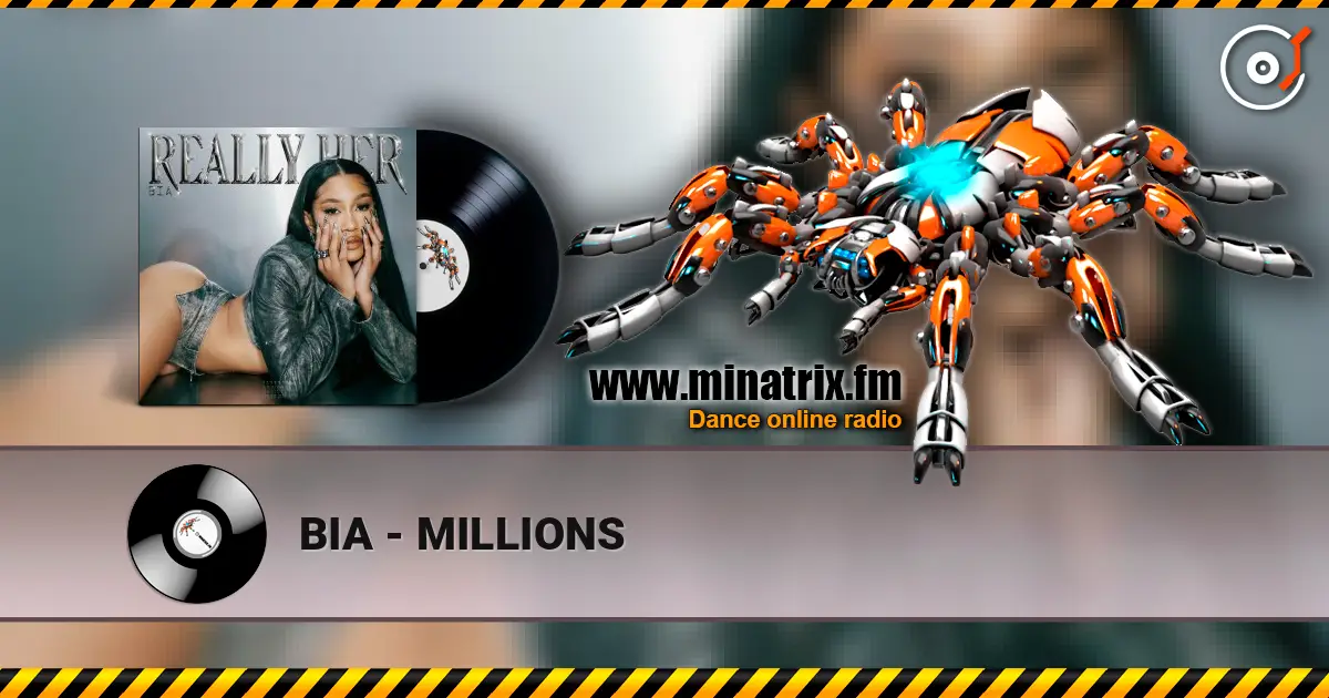 BIA - MILLIONS online in hoher Qualität hören | Minatrix.FM