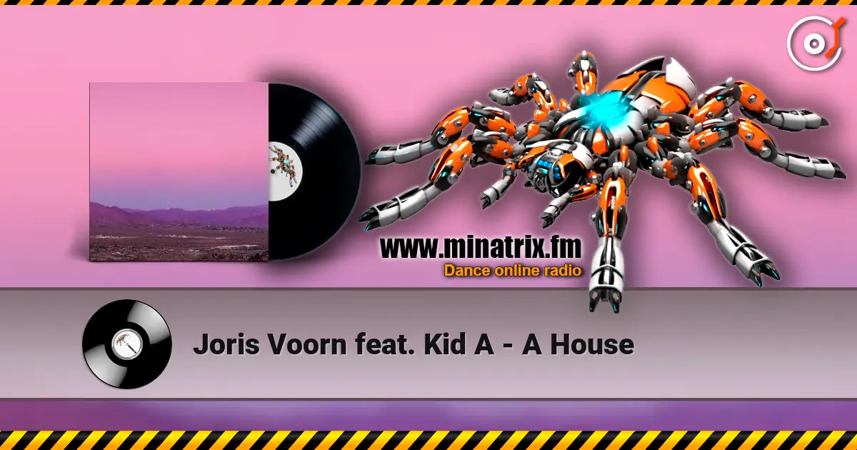 Joris Voorn feat. Kid A - A House online in hoher Qualität hören | Minatrix.FM