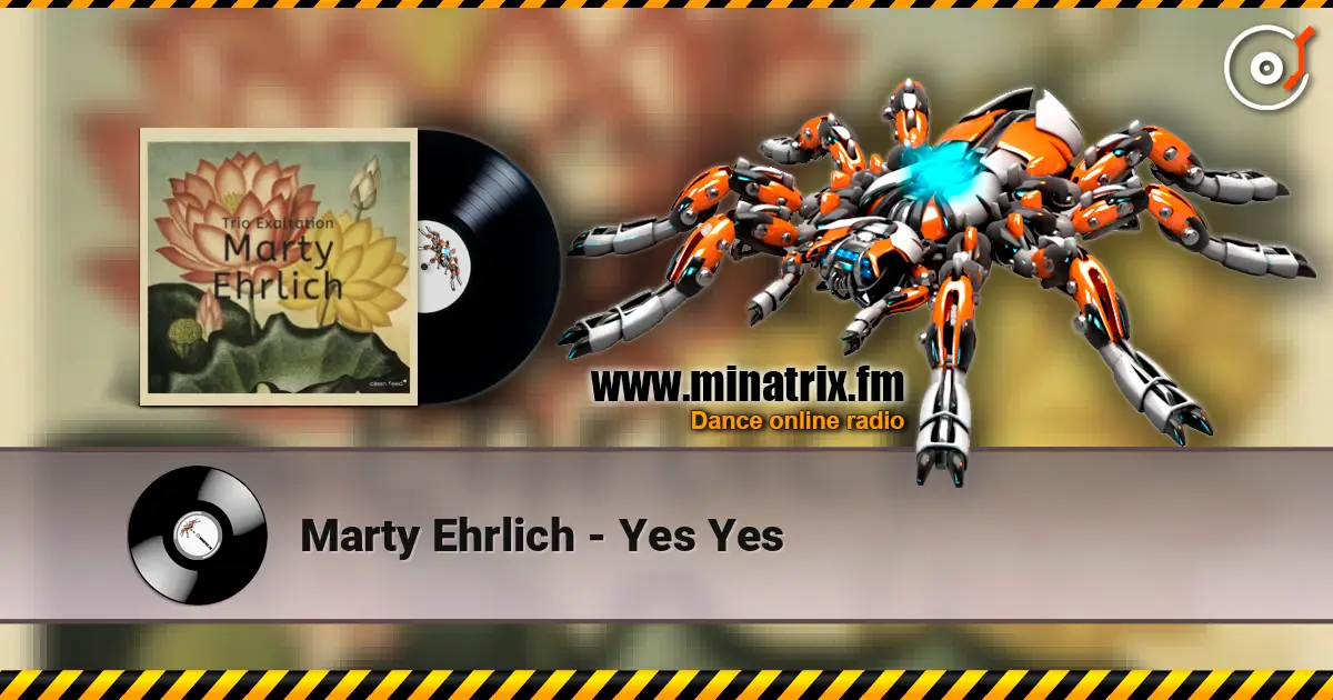 Marty Ehrlich - Yes Yes online in hoher Qualität hören | Minatrix.FM
