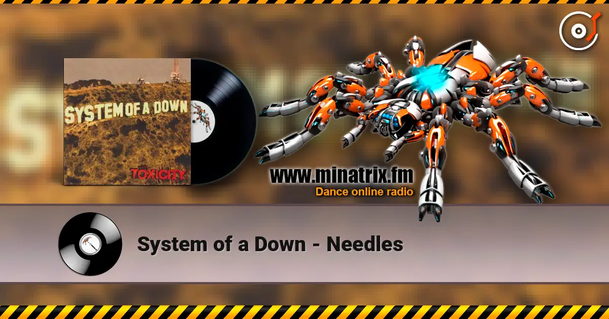 System of a Down - Needles online in hoher Qualität hören | Minatrix.FM